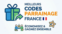 Meilleurs codes de parrainage 2026 : Le guide des offres les plus avantageuses en France