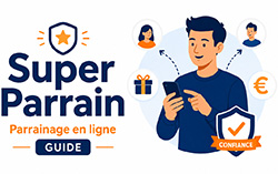 Trouver ou devenir un Super Parrain de Confiance pour gagner de l'argent sur internet !