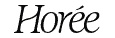 horee