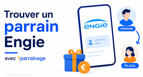 parrainer ou trouver un parrain engie code promo reduction facture