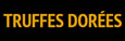 coupon promotionnel Truffes Dorees